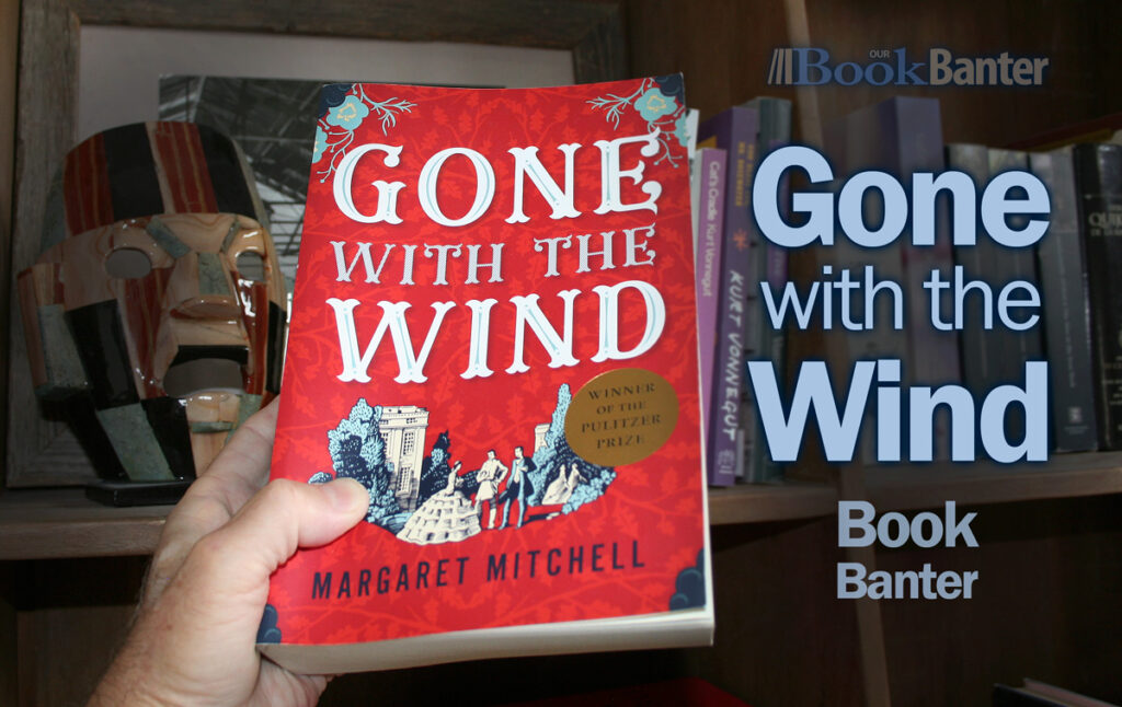 our Gone with the Wind book review and banter