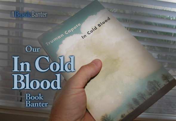 our In Cold Blood book banter and movie