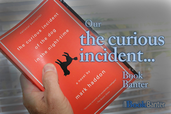 Our the curious incident of the dog in the night-time book banter