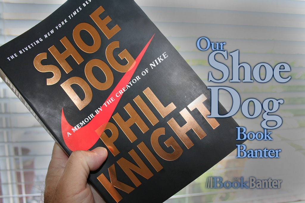Our Shoe Dog book banter review