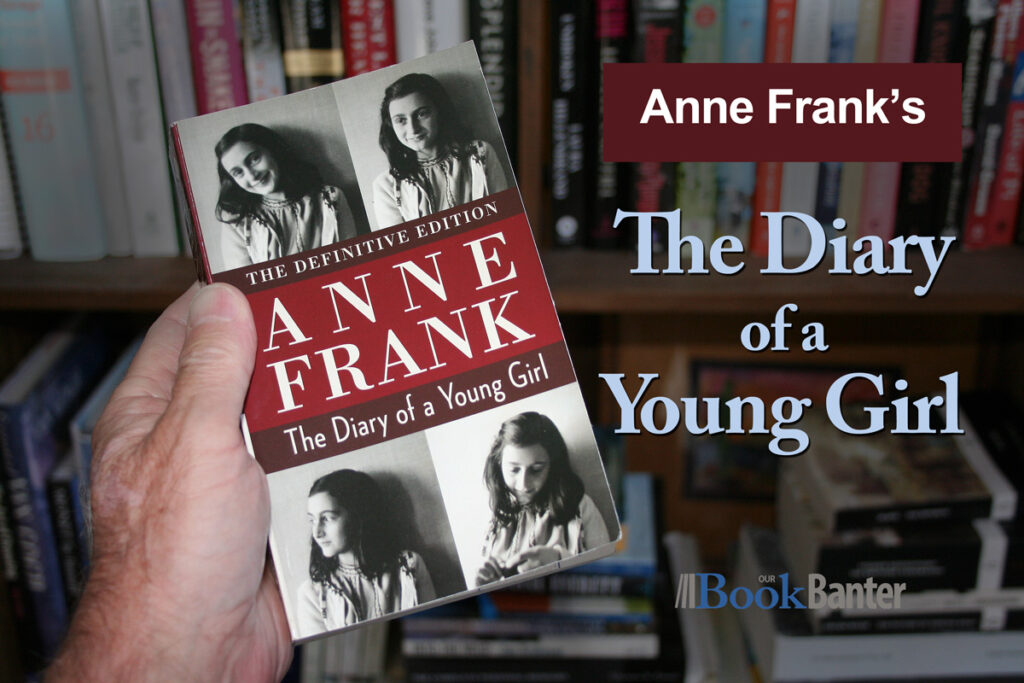 The Diary of a Young Girl by Anne Frank