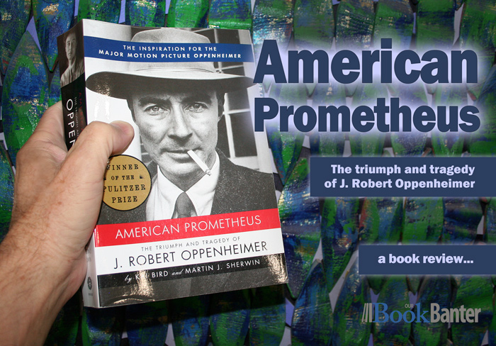 American Prometheus book review American Prometheus book review