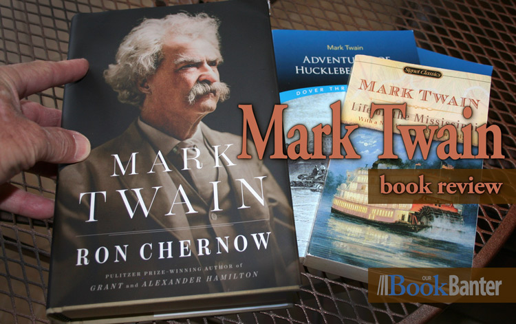 Mark Twain biography review Mark Twain biography review